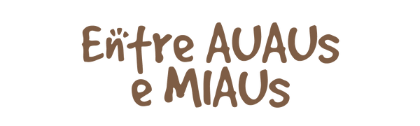 Entre auaus e miaus